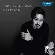 克里斯托弗&middot;帕克演奏舒曼 / 克里斯托弗&middot;帕克(鋼琴)(Christopher Park plays Schumann / Christopher Park (piano))