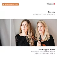 安奈斯可:小提琴及鋼琴作品 / 木橋雙重奏(Enescu: Works for Violin & Piano / Duo Bruggen-Plank)