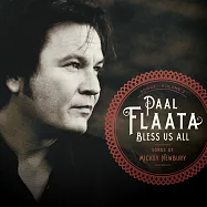 伏.福羅塔 / 天佑眾人~米奇.紐波利之歌 (CD)(Paal Flaata / Bless Us All - Songs of Mickey Newbury (CD))