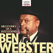 班.韋伯斯特 / 爵士傳奇里程碑 (10CD)(Ben Webster / Milestones of a Jazzlegend (10CD))