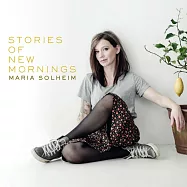瑪麗亞索漢/新的一天(Maria Solheim/Stories Of New Mornings)
