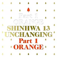 神話 SHINHWA - VOL.13 [UNCHANGING PART1]ORANGE (限量版)再版 (韓國進口版)