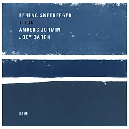 法蘭茲.史尼伯格/安德斯.裘敏/喬伊.巴倫 / 秘密 (CD)(Ferenc Snétberger / Anders Jormin / Joey Baron / Titok (CD))