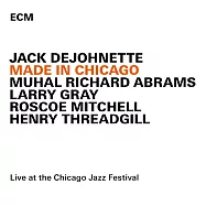 芝加哥同學會 / 傑克.狄強奈 (CD)(Made In Chicago / Jack DeJohnette (CD))