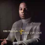 柯克富蘭克林 / 愛情萬歲 (CD)(Kirk Franklin / Long Live Love)