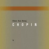 蕭邦曲集-陳學弘 / 陳學弘(鋼琴)(Chen Xue-Hong plays Chopin / Chen Xue-Hong (piano))