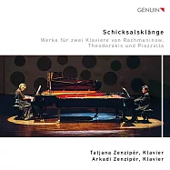 命運之聲:拉赫曼尼諾夫的雙鋼琴作品,提奧多拉基斯&皮亞佐拉作品集 / 塔蒂安娜,阿卡迪 (雙鋼琴)(Schicksalsklange:Works for Two Pianos by Rachmaninov, Theodorakis and Piazzolla / Tatjana&Arkadi)
