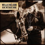 威利尼爾森 / 帶我回故里(Willie Nelson / Ride Me Back Home Again)