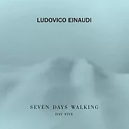 艾奧迪：散策七日〈第五日〉/ 魯多維柯.艾奧迪 / 音樂、演奏(Ludovico Einaudi / Seven Days Walking : Day 5)