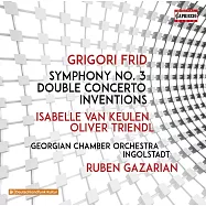弗雷德:第三號交響曲,雙協奏曲&創意曲 / 加扎里安(指揮)因戈爾施塔特格魯吉亞室內樂團(Frid: Symphony No. 3, Double Concerto & Inventions / Gazarian(conductor)Georgian Chamber Orchestra Ingolstadt)