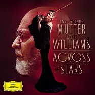 慕特，小提琴 / 穿越星空 - 電影配樂精選 (平裝版)(Across The Stars / Anne-Sophie Mutter / John Williams (Jewel Box))