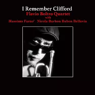法拉維歐.鮑托四重奏：懷念克里夫 (CD)(Flavio Boltro Quartet: I Remember Clifford)