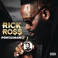 瑞克羅斯 / 邁阿密第二章(Rick Ross / Port Of Miami 2)