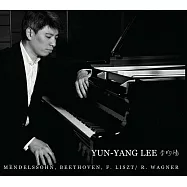 李昀陽 / 貝多芬鋼琴奏鳴曲 (CD)(YUN-YANG LEE / MENDELSSOHN, BEETHOVEN, F. LISZT/R. WAGNER)