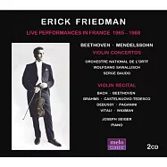 小提琴家弗雷德曼演奏貝多芬與孟德爾頌小提琴協奏曲 (2CD)(Erick Friedman / Live Performances in France (2CD))