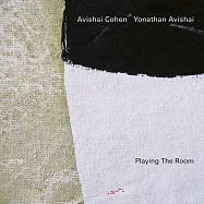 艾維沙伊.科恩/約拿森.艾維沙伊：玩轉空間 (CD)(Avishai Cohen / Yonathan Avishai: Playing The Room)
