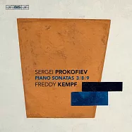 普羅高菲夫: 鋼琴奏鳴曲3, 8, 9號 / 佛瑞迪.肯普夫, 鋼琴 (CD)(Prokofiev: Piano Sonatas Nos 3, 8 & 9 / Freddy Kempf)