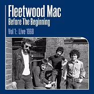 佛利伍麥克合唱團 / 初始之前 1968-1970錄音輯 (3LP黑膠)(Fleetwood Mac / Before the Beginning Vol 1: Live 1968 (3LP))