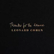 李歐納孔 / 感謝共舞 (LP黑膠唱片)(Leonard Cohen / Thanks For The Dance (Vinyl))