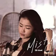 EB DUET - MISTY