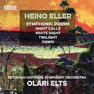 海諾埃勒:夜間呼喚 / 艾爾茲(指揮)愛沙尼亞國家交響樂團 (CD)(Heino Eller: Night Calls / Elts(conductor)Estonian National Symphony Orchestra)