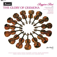 克雷莫納的榮耀 / 黎奇(小提琴)、雷奧.波門爾斯(鋼琴) (180g LP)(The Glory of Cremona / Ruggiero Ricci (Violin), Leon Pommers (Piano) (180g LP))