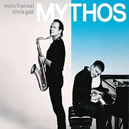 穆洛法蘭索&克里斯•加爾/神話美樂(Mulo Francel & Chris Gall/Mythos)