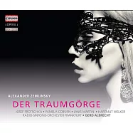 柴姆林斯基:愛作夢的高吉 / 阿伯瑞許特(指揮)法蘭克福廣播交響樂團,維爾克(低音男中音),雅尼斯馬丁(歌手) (CD)(Zemlinsky: Der Traumgorge / Albrecht(conductor)Radio-Sinfonie-Orchester Frankfurt,Welker(bass-bariton),Janis Martin(vocal))