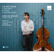 波泰西尼：低音提琴作品 / 博埃夫〈低音提琴〉尤西弗‧伊凡諾夫〈小提琴家〉/ 約書亞‧維勒斯坦〈指揮〉布魯塞爾愛樂 (歐洲進口盤)(G. BOTTESINI:Via Bottesini – Concerti e pezzi concertanti / Wies DE BOEVÉ / Yossif IVANOV)