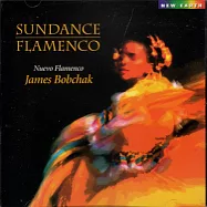 詹姆斯.鮑伯恰克 / 日光之舞 (CD)(James Bobchak / Sundance Flamenco (CD))