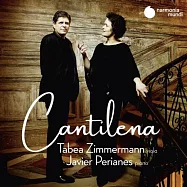柔聲曲調 / 塔碧亞.齊瑪曼 中提琴 / 裴瑞亞涅斯 鋼琴(Cantilena / Tabea Zimmermann, Javier Perianes)