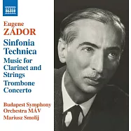 查多爾:技術交響 / 史莫里希(指揮)布達佩斯交響樂團,費耶爾(大提琴)(Zador: Sinfonia Technica / Smolij(conductor)Budapest Symphony Orchestra MAV,Fejer(cello))