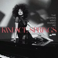 甘蒂絲.史普琳絲【爵士春雨美聲】/ 女性光華(Kandace Springs / The Woman Who Raised Me)