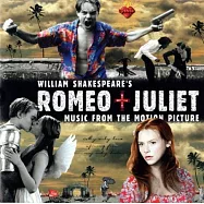 電影原聲帶 / 羅密歐與茱麗葉【25周年淒美銀幕經典&李奧納多狄卡皮歐-從影30年典藏-2020絕版複刻世代珍藏盤】(O.S.T. / William Shakespeare’s Romeo+Juliet)