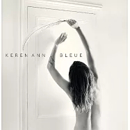 凱倫安【法蘭西民謠創作夢之女聲】/ 湛藍詩情【最新專輯-法國地區限定盤-專案限額引進】(Keren Ann / Bleue)