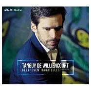 貝多芬: 鋼琴小品全集 / 威廉庫特 鋼琴(Beethoven &ndash; Bagatelles l&rsquo;integrale (Complete) / Tanguy de Williencourt)