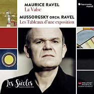 拉威爾: 圓舞曲 / 穆索斯基: 展覽會之畫 / 羅斯 指揮 / 世紀樂團(Ravel: La Valse & Mussorgsky: Tableaux d’une Exposition / Francois-Xavier Roth, Les Siecles)