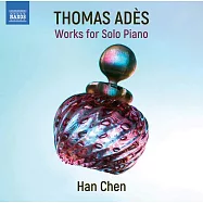 阿德斯:鋼琴獨奏作品(陳涵) / 陳涵(鋼琴)(Ades:Piano Solo Works (Han Chen) / Han Chen(piano))