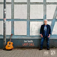 伊恩.史密斯：最後的呼喚 (SACD)(Ian Smith: Last Call)