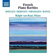 鋼琴音樂 - 布萊茲,德布西,梅湘&拉威爾 / 雷夫范拉特(鋼琴)(Piano Music - Boulez, Debussy, Messiaen & Ravel / Ralph van Raat(piano))