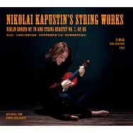 王敬宣/Nikolai Kapustin&rsquo;s String Works: Violin Sonata Op. 70 and String Quartet No. 1, Op. 88 尼古拉&middot;卡普斯汀弦樂作品集：小提琴奏鳴曲作品70/第一