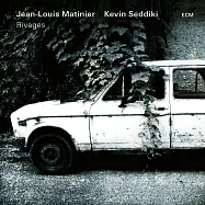 尚.路易斯.馬丁尼爾/凱文.塞迪基：海岸 (CD)(Jean-Louis Matinier / Kevin Seddiki: Rivages)