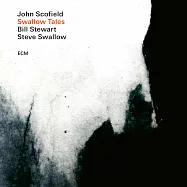 約翰.史考菲/史蒂夫.史瓦洛/比爾.史都華：燕子的故事 (LP)(John Scofield / Steve Swallow / Bill Stewart: Swallow Tales)