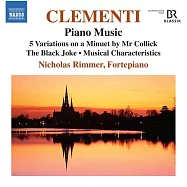 克萊門蒂:鋼琴音樂 / 尼可拉斯李莫(古鋼琴)(Clementi: Piano Music / Nicholas Rimmer (fortepiano))