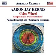 克尼斯:色環 / 葛瑞羅(指揮)納許維爾交響樂團(Kernis: Color Wheel / Guerrero(conductor)Nashville Symphony Orchestra)