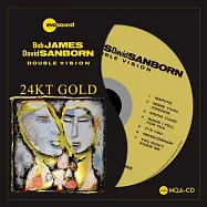 鮑布.詹姆斯與大衛.山朋：雙重視界 (24K MQA CD)(Bob James & David Sanborn: Double Vision)