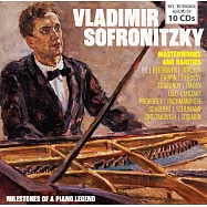 傑作與逸曲 - 索弗羅尼斯基 / 索弗羅尼斯基 (鋼琴) (10CD)(Masterworks and Rarities - Vladimir Sofronitzky / Vladimir Sofronitzky (piano) (10CD))