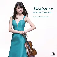 寺下真理子：冥想曲 (SACD)(Mariko Terashita: Meditation (SACD))