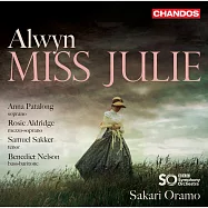 艾爾文:歌劇(茱莉小姐) 薩卡利.歐拉莫 指揮 BBC交響樂團(Sakari Oramo / Alwyn: Miss Julie)