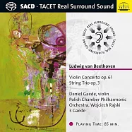 貝多芬：D大調小提琴協奏曲，降E大調弦樂三重奏(SACD+EXTRACD )/丹尼爾蓋德(小提琴)/ Wojciech Rajski指揮波蘭室內愛樂管絃樂團(Ludwig Van Beethoven:Violin Concerto Op. 61. String Trio Op.3(SACD+EXTRACD )/Daniel Gaede & 3 Gaede & Polish Chamber Philharmonic Orchestra, Wojciech Rajski)